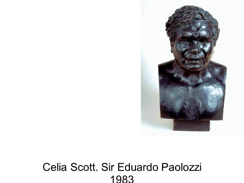 Celia Scott. Sir Eduardo Paolozzi 1983 Material Bronze